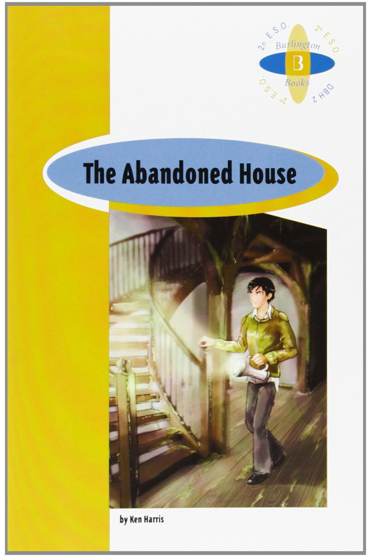 The abandoned house - Burlington Original Reader - 2º ESO