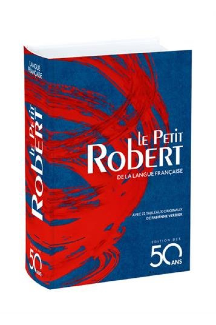 Le Petit Robert de la langue francaise - Edition des 50 ans