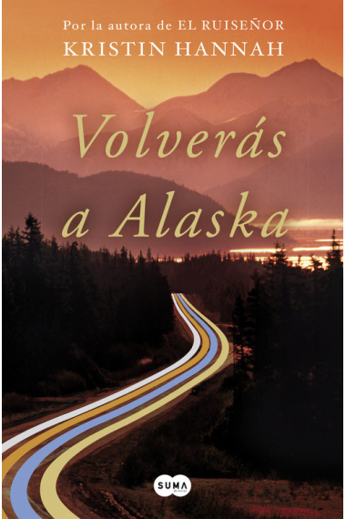 Volverás a Alaska