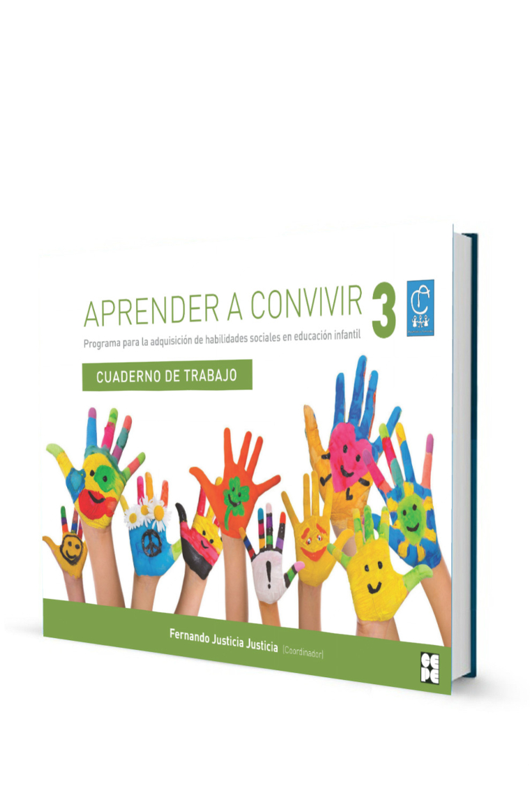 Aprender a convivir 3.Programa para la adquisición de habilidades sociales en educación infantil. (Cuaderno del alumno de 3 a 6 años)