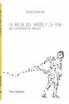 La bolsa, (el vacío) y la vida. Una experiencia de análisis