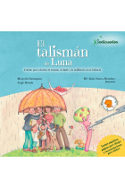 El talismán de Luna. Cuento para abordar el trauma, el duelo y la resiliencia en la infancia