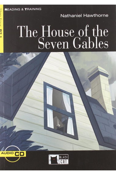 Reading and Training - The House of the Seven Gables - Level 4 - B2.1