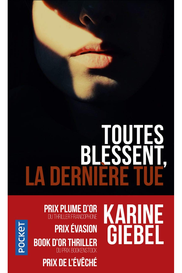 Toutes blessent, la dernière tue : Vulnerant omnes, ultima necat (Pocket thriller)