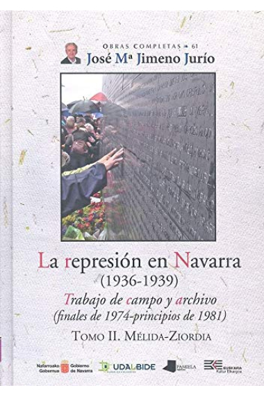 Represión en Navarra 1936-1939.  Tomo II Melida-Ziordia