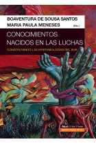 Conocimientos nacidos en las luchas. Construyendo las Epistemologías del Sur