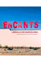 Encants i miralls de Barcelona. Memòria gràfica dels Encants Fira de Bellcaire