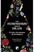 Los feminismos ante el islam. El velo y los cuerpos de las mujeres