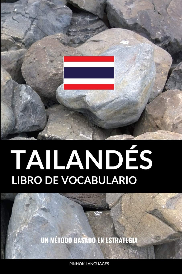 Libro de Vocabulario Tailandés: Un Método Basado en Estrategia