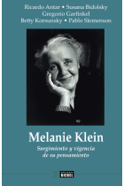 Melanie Klein: Surgimiento y vigencia de su pensamiento