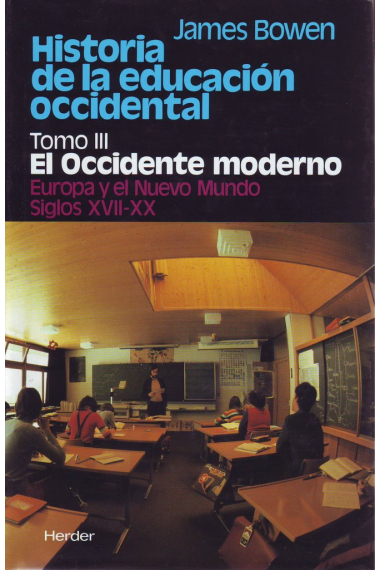 Historia de la educación occidental. T.3. El occidente moderno