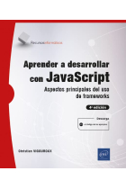 Aprender a desarrollar con JavaScript - Aspectos principales del uso de frameworks (4ª edición)