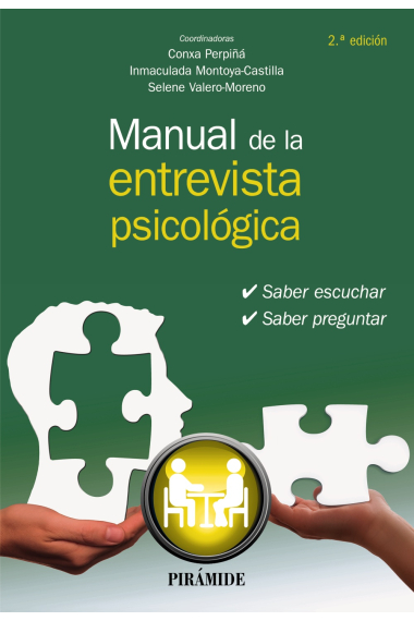 Manual de la entrevista psicológica. Saber escuchar, saber preguntar