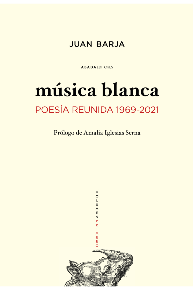 Música blanca. Poesía reunida 1969-2021 (2 volúmenes)