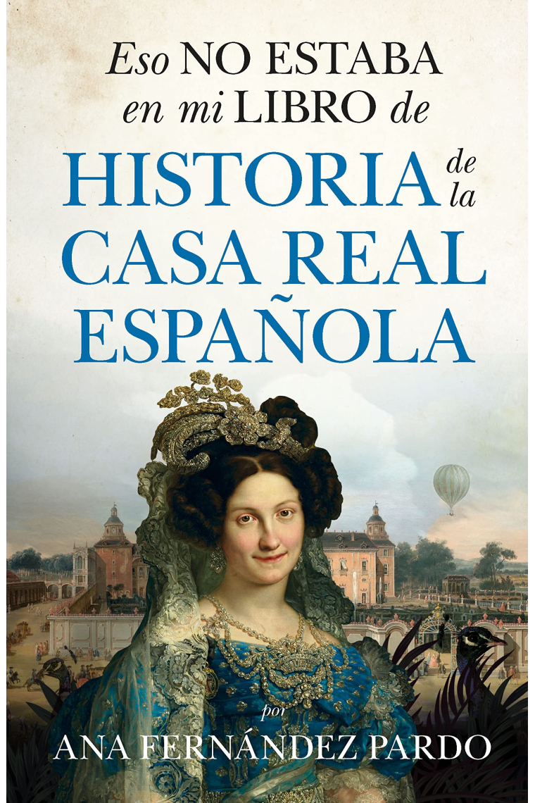 Eso no estaba en mi libro de historia de la casa real española