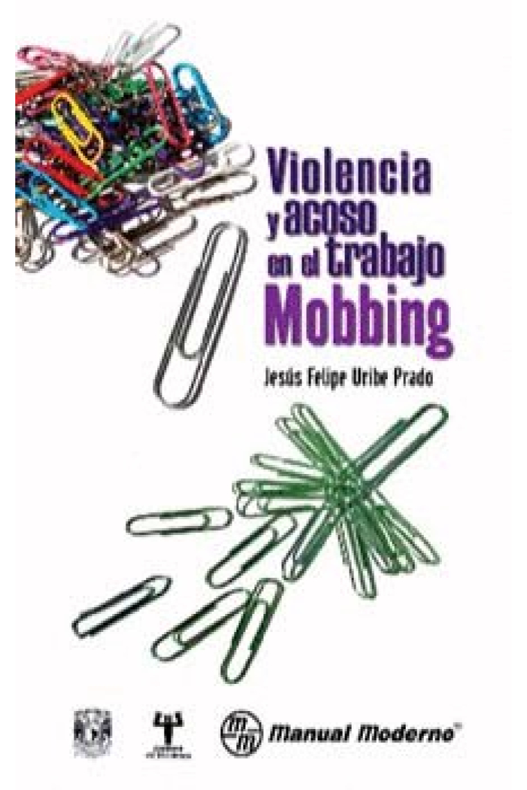 MOBBING. VIOLENCIA Y ACOSO EN EL TRABAJO