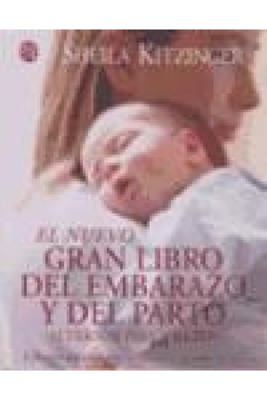 El nuevo gran libro del embarazo y del parto. Edición totalmente revisada y puesta al día