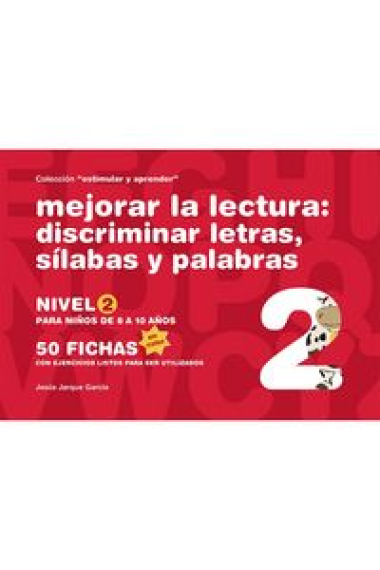 MEJORAR LA LECTURA - DISCRIMINACION DE LETRAS, SILABAS Y PALABRAS NIVEL 2