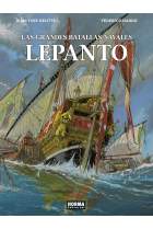 Las grandes batallas navales. Lepanto