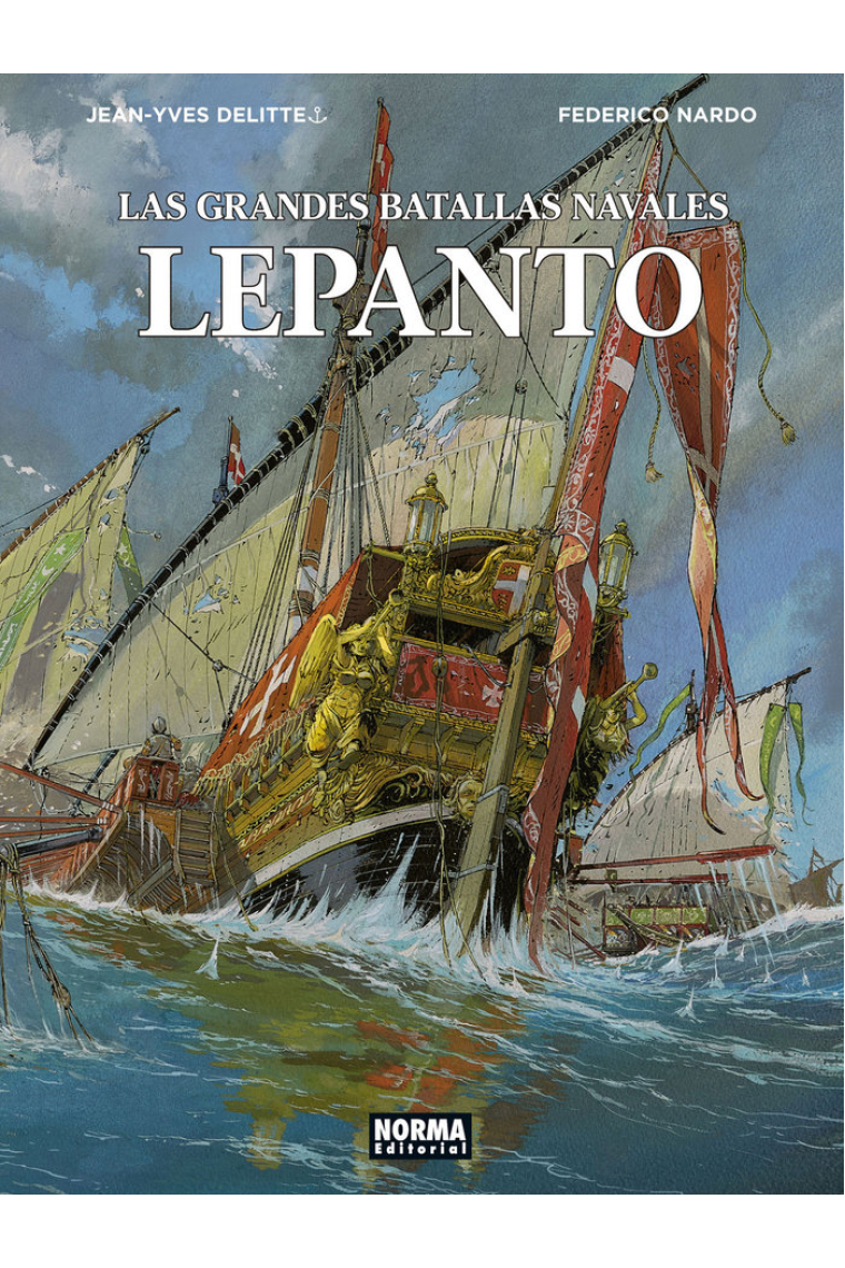 Las grandes batallas navales. Lepanto