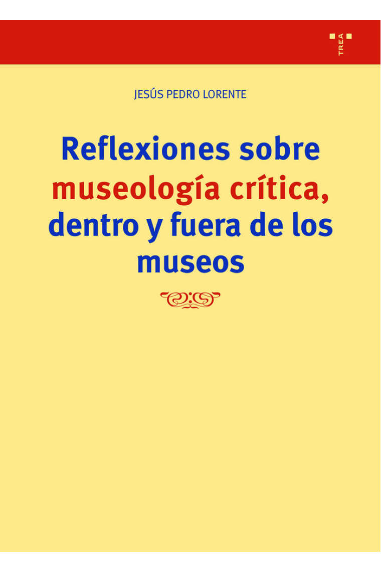 REFLEXIONES SOBRE MUSEOLOGÍA CRÍTICA