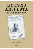 LICENCIA ABSOLUTA: LOS ESTUDIANTES DEL 68