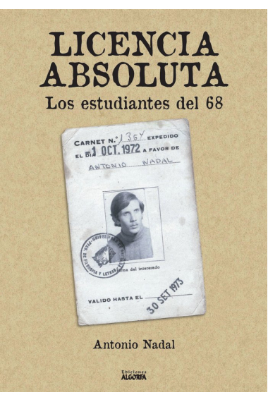 LICENCIA ABSOLUTA: LOS ESTUDIANTES DEL 68