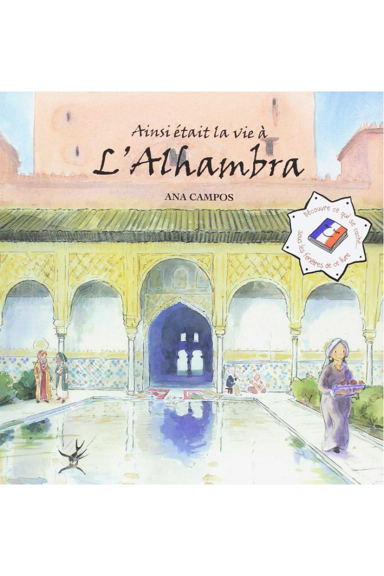 Ainsi était la vie à l¿Alhambra