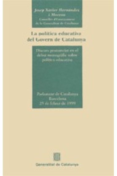 La política educativa del Govern de Catalunya.