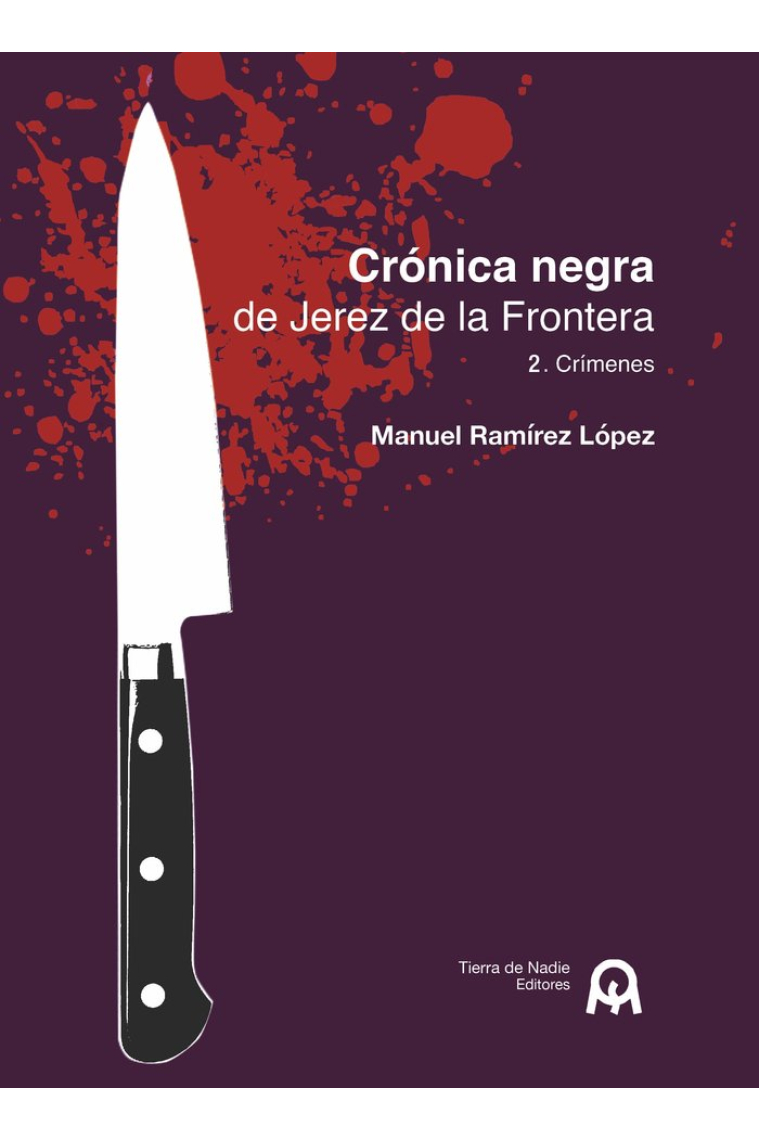 CRONICA NEGRA DE JEREZ DE LA FRONTERA