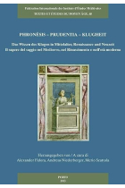 Phronesis - Prudentia - Klugheit: Das Wissen Des Klugen in Mittelalter, Renaissance Und Neuzeit - Il Sapere del Saggio Nel Medioevo, Nel Rinascimento ... Et Etudes Du Moyen Age) (German Edition)