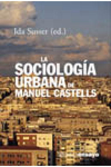 La sociología urbana de Manuel Castells