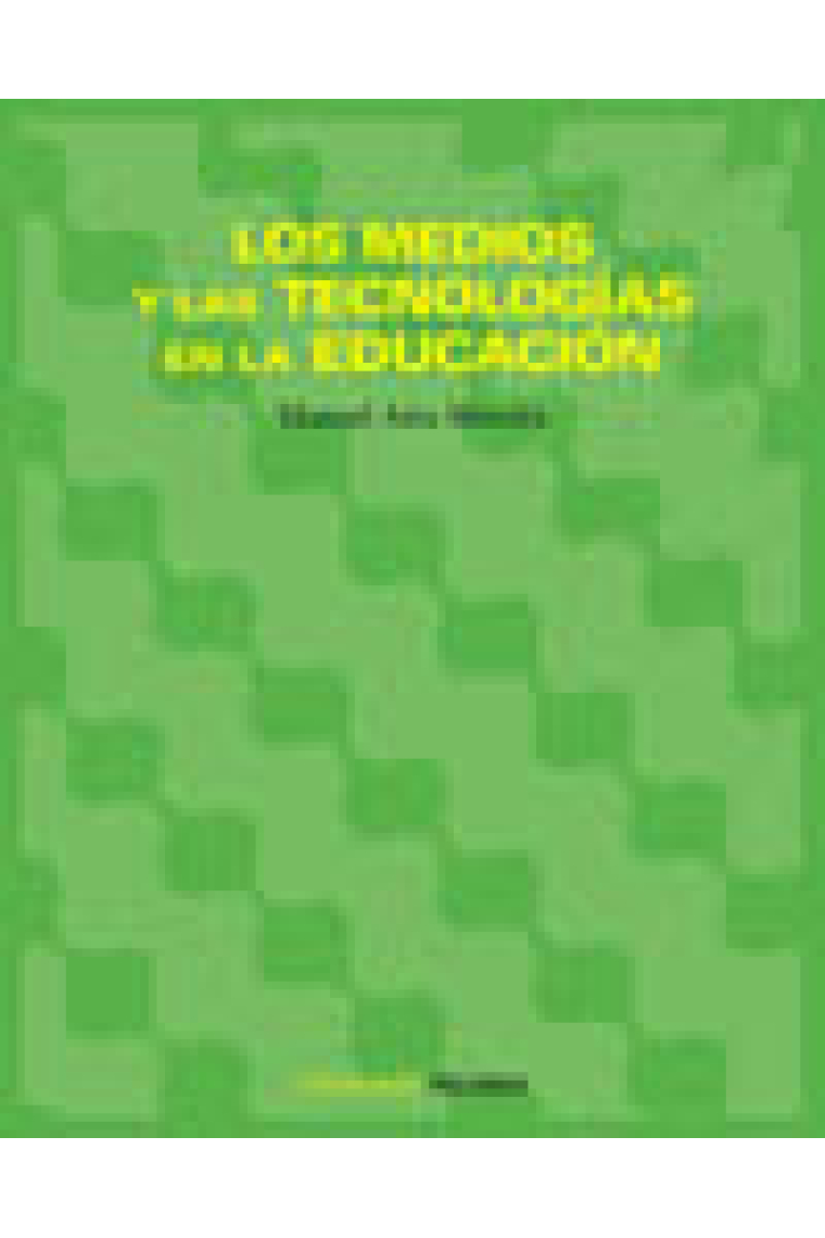 Los medios y las tecnologías en la educación