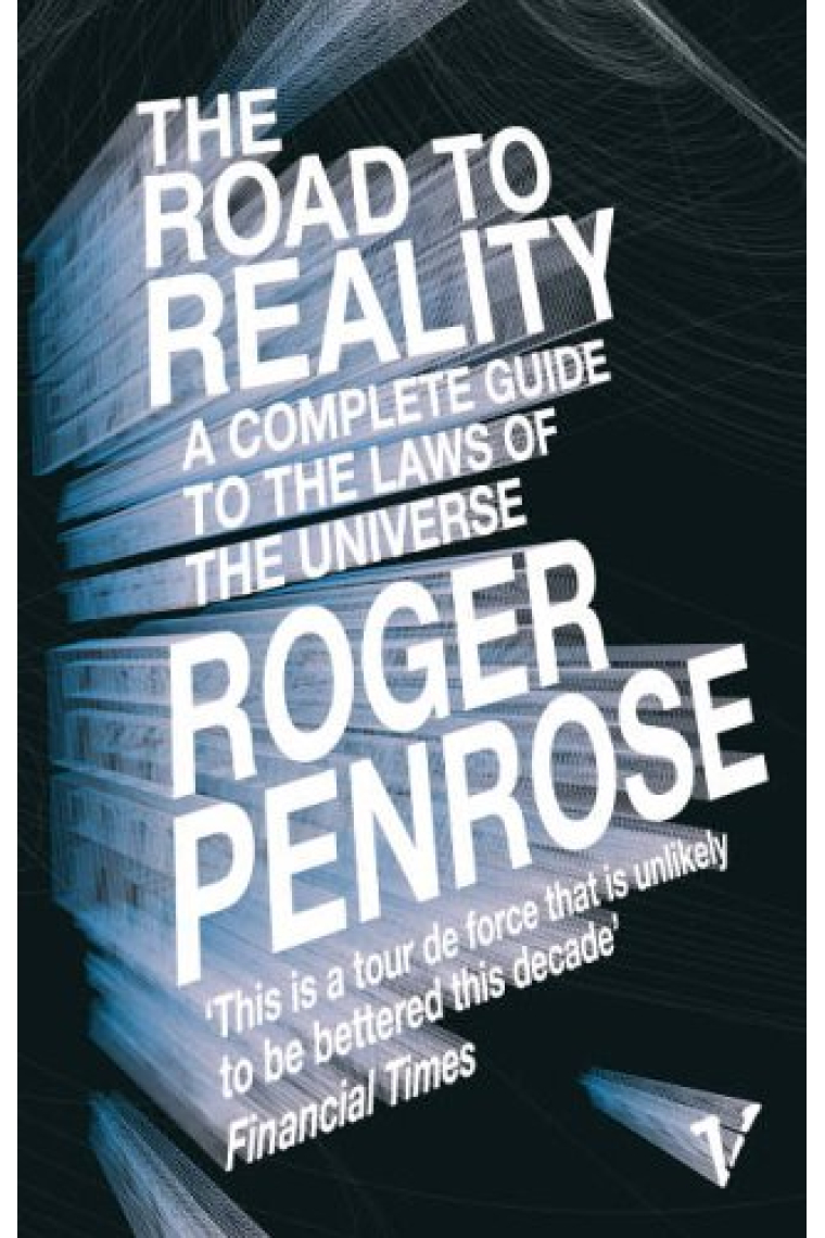 The road to reality: a complete guide to the laws of the Universe