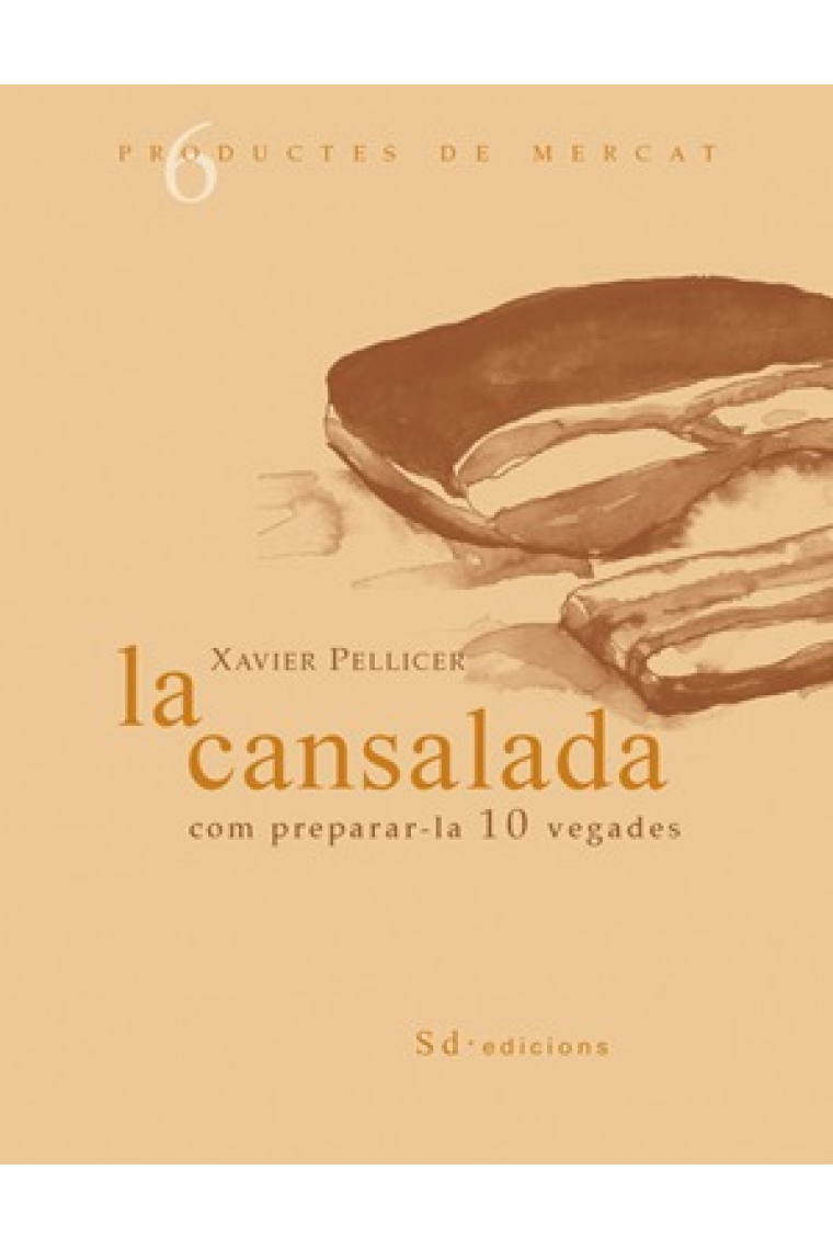 La Cansalada, com preparar-lo 10 vegades