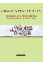 Grandes pensadores. Historia del pensamiento pedagógico occidental