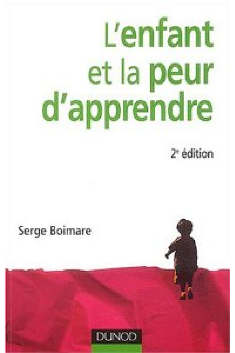 L'ENFANT ET LA PEUR D'APPRENDRE - 2EME EDITION