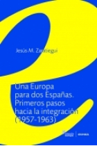 Una Europa para dos Españas. Primeros pasos hacia la integración (1957-1963)