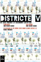 Districte V (VII Premi Literari de l'Escola d'Escriptura de l'Ateneu Barcelonès 2011)