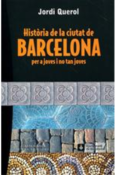 Història de la ciutat de Barcelona per a joves i no tan joves