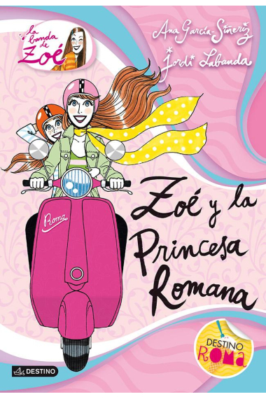 Zoé y la princesa romana (La Banda de Zoé 5)