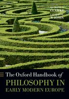 The Oxford handbook of philosophy in early modern Europe