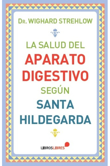 La salud del aparato digestivo según santa hildegarda