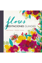 Flores. Meditaciones guiadas