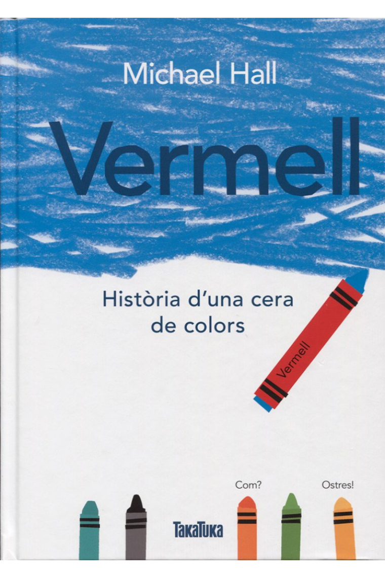 Vermell: Història d'una cera de colors (Takatuka álbumes)