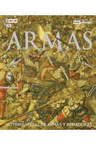 Armas. Historia visual de armas y armaduras