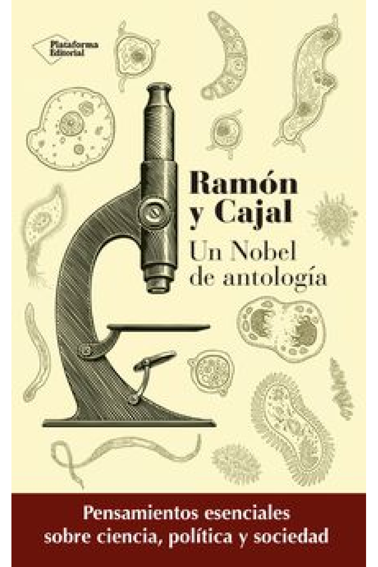 Ramón y Cajal: un Nobel de antología