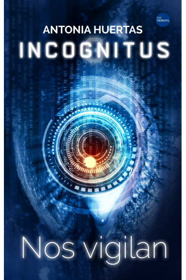 Incognitus. Nos vigilan