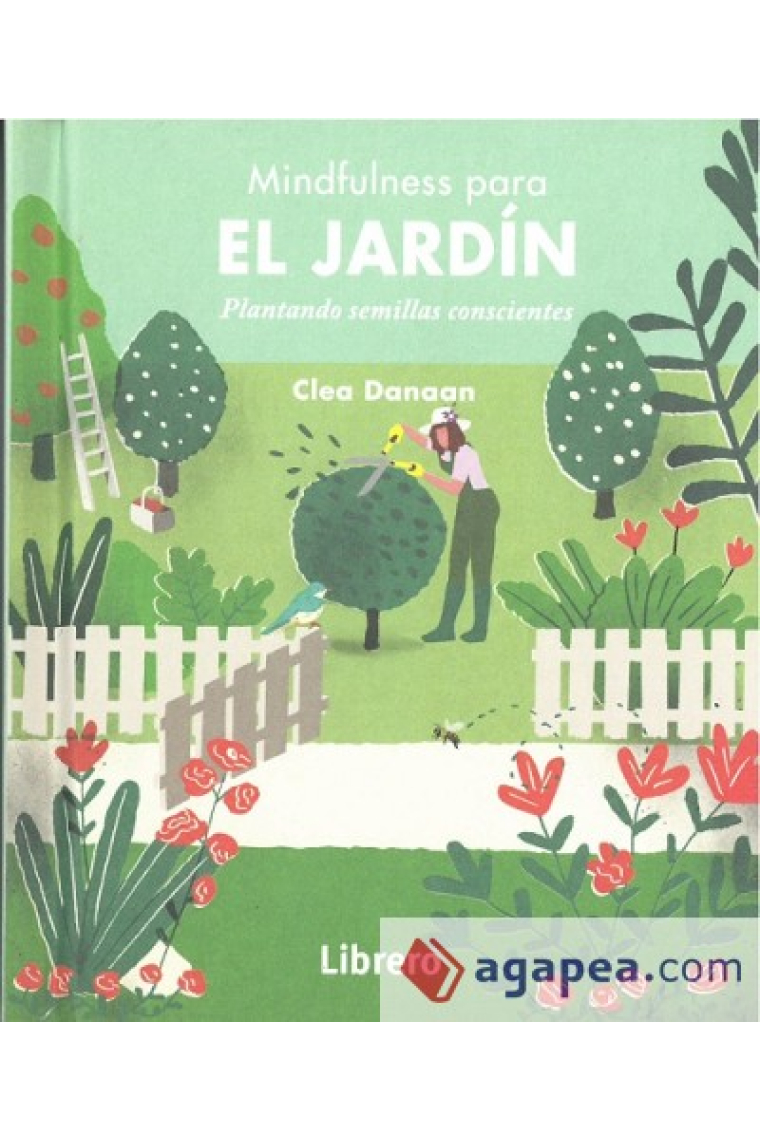 Mindfulness para el jardin. Plantando semillas conscientes