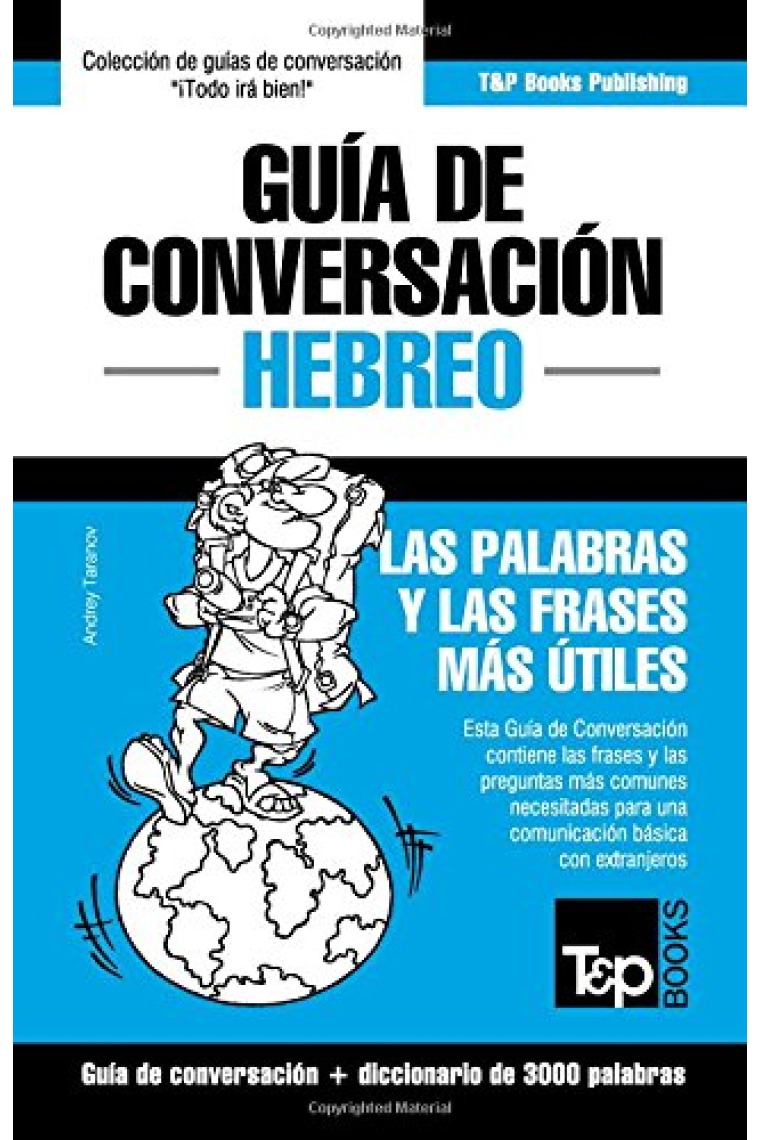 Guía de Conversación Español-Hebreo y vocabulario temático de 3000 palabras